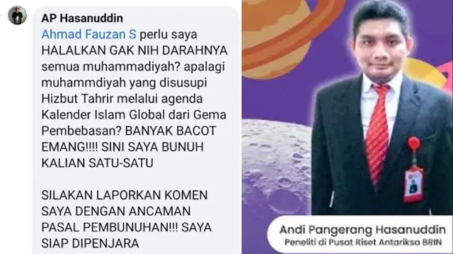 Salah seorang peneliti Badan Riset dan Inovasi Nasional (BRIN) Andi Pangerang (AP) Hasanuddin mengeluarkan sebuah pesan bernada ancaman bagi Muhammadiyah.