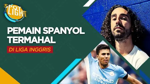 Berita video spotlight kali ini membahas tentang empat pemain asal Spanyol yang memiliki harga transfer termahal di Liga Inggris.