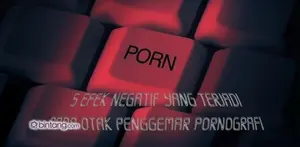 Efek Negatif yang Terjadi Kalau Sering Menonton Film Porno