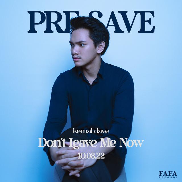 Kemal Dave merilis single debutnya melalui lagu yang diberi judul Don’t Leave Me Now. (IST/ Dok. Kemal Dave)