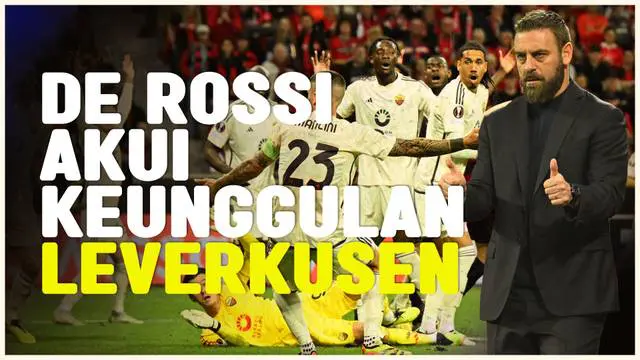 Berita video pelatih AS Roma, Daniele De Rossi mengakui keunggulan Bayer Leverkusen usai singkirkan timnya di semifinal Liga Europa dan berhasil melaju ke final.