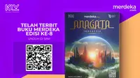 Merdeka.com menerbitkan buku bertajuk “Anagata Indonesia” yang berarti “Masa Depan Indonesia”. Buku yang memotret berbagai pencapaian pembangunan dalam 10 tahun terakhir di berbagai daerah di Indonesia ini diterbitkan dalam rangka memperingati HUT ke-79 RI. (Liputan6.com)