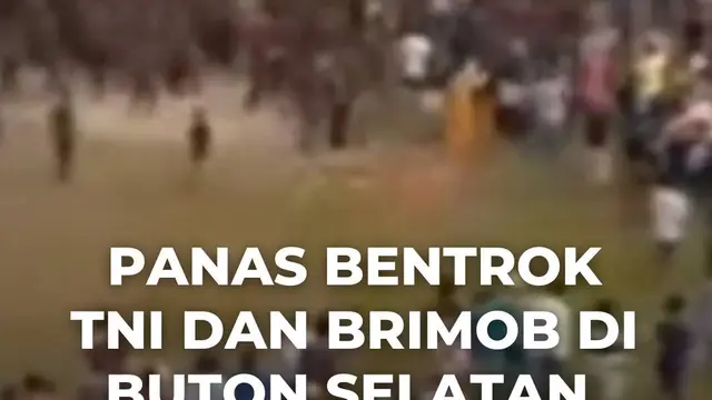 Panas Bentrok TNI dan Brimob di Buton Selatan, Sejumlah Polisi Luka-Luka