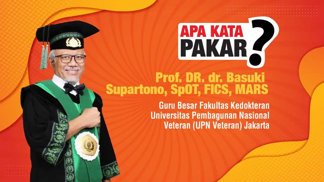 Guru Besar Fakultas Kedokteran Universitas Pembagunan Nasional Veteran (UPN Veteran) Jakarta  Prof. DR. dr. Basuki Supartono, SpOT, FICS, MARS (Istimewa)
