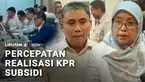 Kementerian Perumahan dan Kawasan Permukiman menggenjot realisasi penyaluran KPR subsidi hingga akhir 2026. Strategi percepatan dilakukan melalui pemetaan data kebutuhan dan ketersediaan rumah subsidi untuk dikolaborasikan di berbagai wilayah.