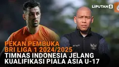 Mulai dari pekan Ppmbuka BRI Liga 1 2024/2025 hingga Timnas Indonesia jelang kualifikasi Piala Asia U-17, berikut sejumlah berita menarik News Flash Sport Liputan6.com.