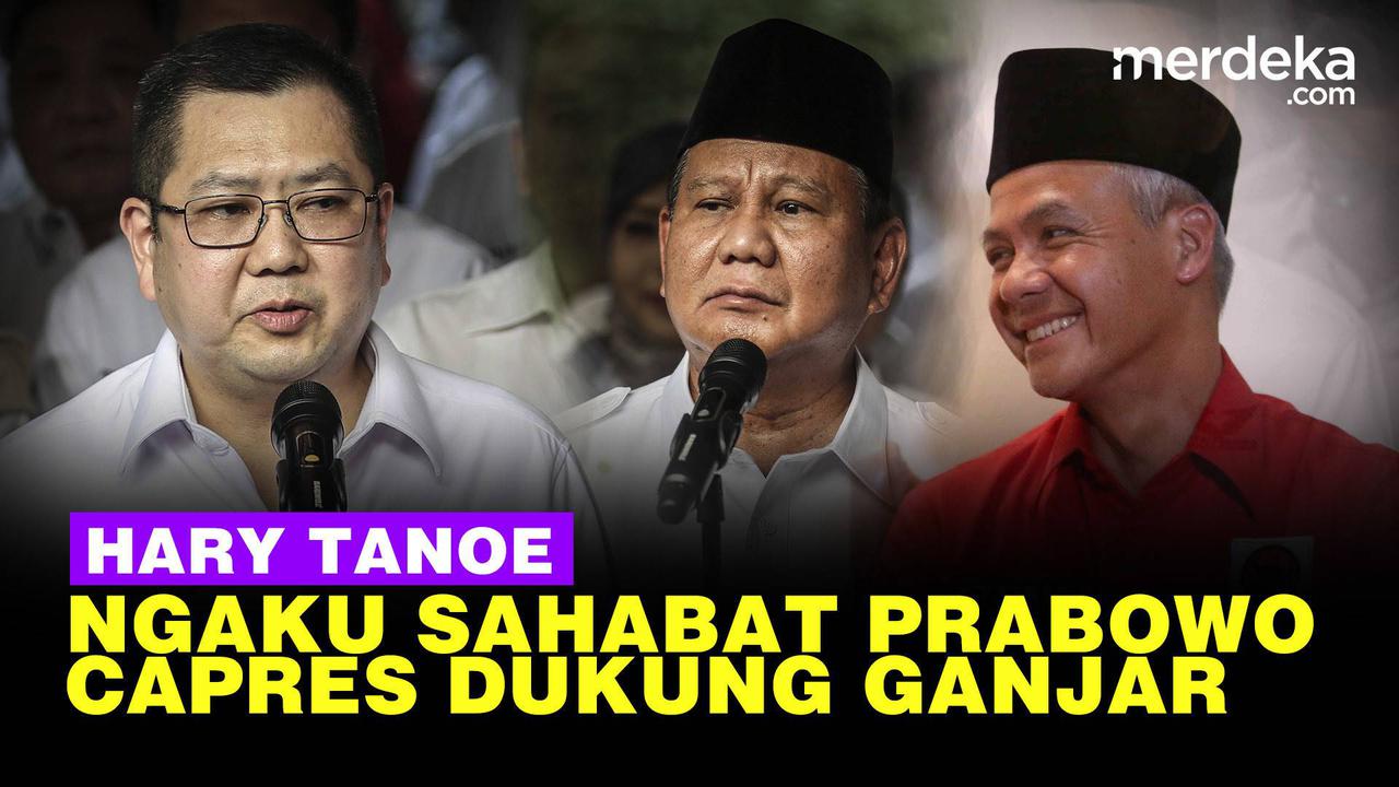 VIDEO: Alasan Hary Tanoe Dukung Ganjar di Pilpres, Tapi Ngaku Teman Dekat Prabowo