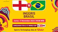 Live Streaming Piala Dunia U17: Inggris vs Brazil (Sumber: dok .vidio.com)