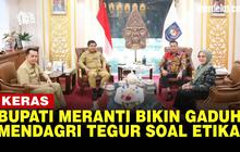 VIDEO: Teguran Mendagri ke Bupati Meranti Usai Serang Kemenkeu dengan Kata Kasar