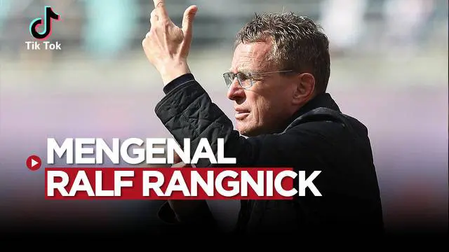 VIDEO TikTok Bolacom: Mengenal Ralf Rangnick, Calon Kuat Manajer Baru Manchester United