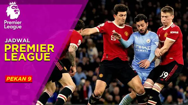 Berita Motion Grafis, Jadwal lengkap Liga Inggris Pekan 9, menyajikan Super Big Match Derby antara Manchester City vs Manchester United.