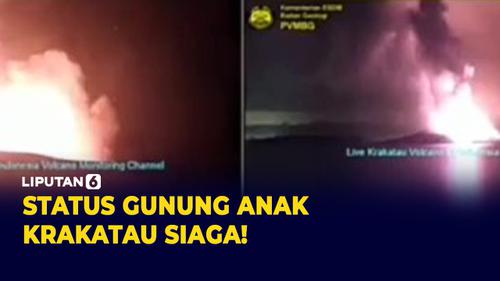VIDEO: Status Gunung Anak Krakatau Naik ke Level III
