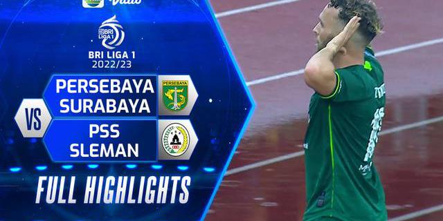 VIDEO: Highlights BRI Liga 1, Persebaya Surabaya Kalahkan PSS Sleman 4-2