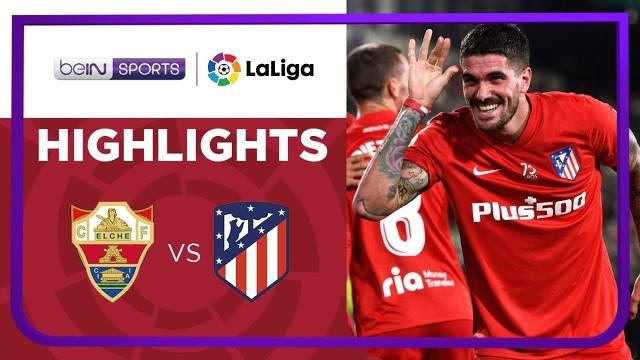 Berita video highlights kemenangan Atletico Madrid atas Elche 2-0 pada laga pekan ke-36 Liga Spanyol (LaLiga) 2021/2022, Kamis (12/5/2022) dinihari WIB.