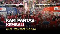 Berita Video, Pelatih Nottingham Forest Berikan Tanggapan usai Klubnya Raih Promosi ke Liga Inggris pada Minggu (30/5/2022)