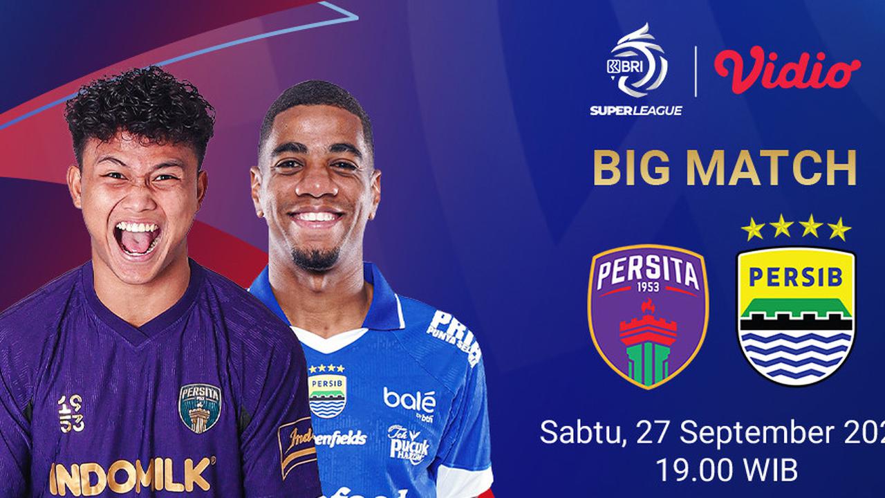 Nonton BRI Super League 2025/26 Persita vs Persib Eksklusif di Vidio