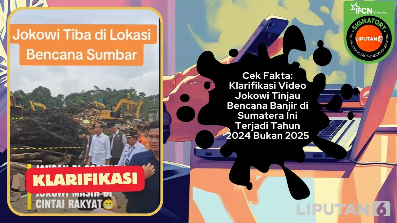 Cek fakta video Jokowi tinjau lokasi bencana banjir di Sumatera terjadi tahun 2024 bukan 2025