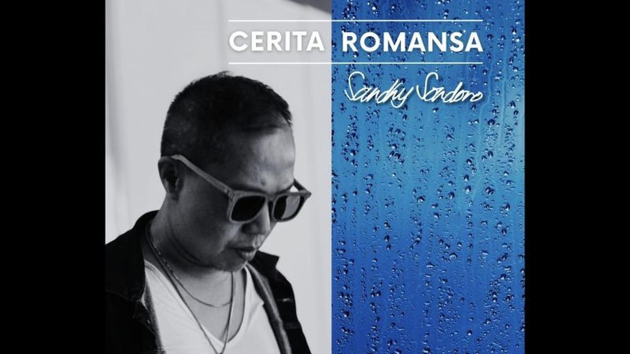 Sandhy Sondoro Rilis Single "Cerita Romansa", Kisah Ikhlas Melepas Cinta dan Perpisahan