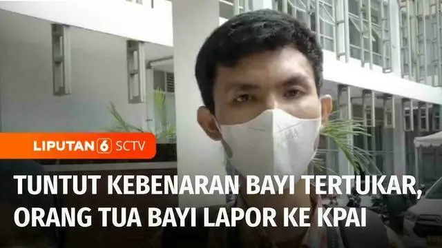 VIDEO: KPAI Usut Bayi yang Diduga Tertukar di RS