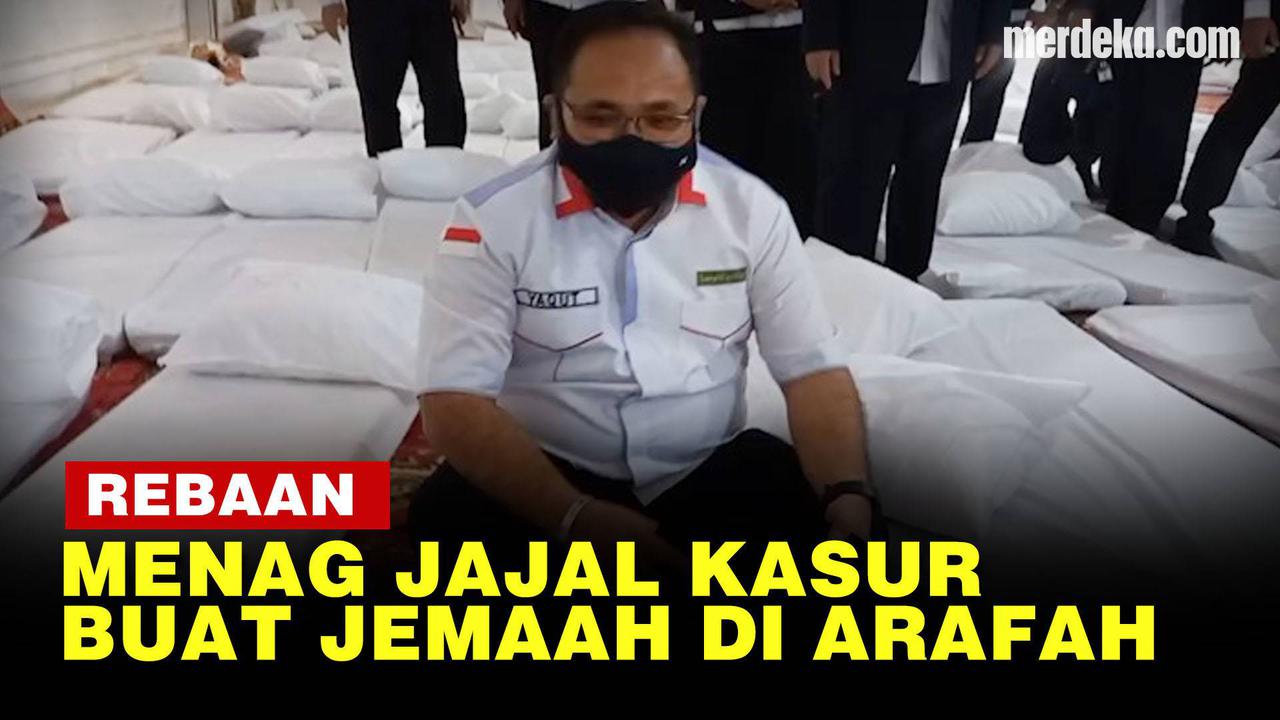 VIDEO: Menag Yaqut Cholil Cek Persiapan di Arafah, Jajal Kasur untuk Jemaah Haji