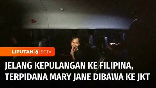 VIDEO: Mary Jane Dipindahkan ke Jakarta dan akan Dipulangkan ke Filipina
