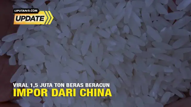 Beredar di media sosial kabar tentang adanya 1,5 juta ton beras impor beracun dari China. Kabar tentang adanya 1,5 juta ton beras impor beracun dari China ternyata tidak benar. Faktanya, tidak ada informasi valid mengenai beras impor beracun dari Chi...