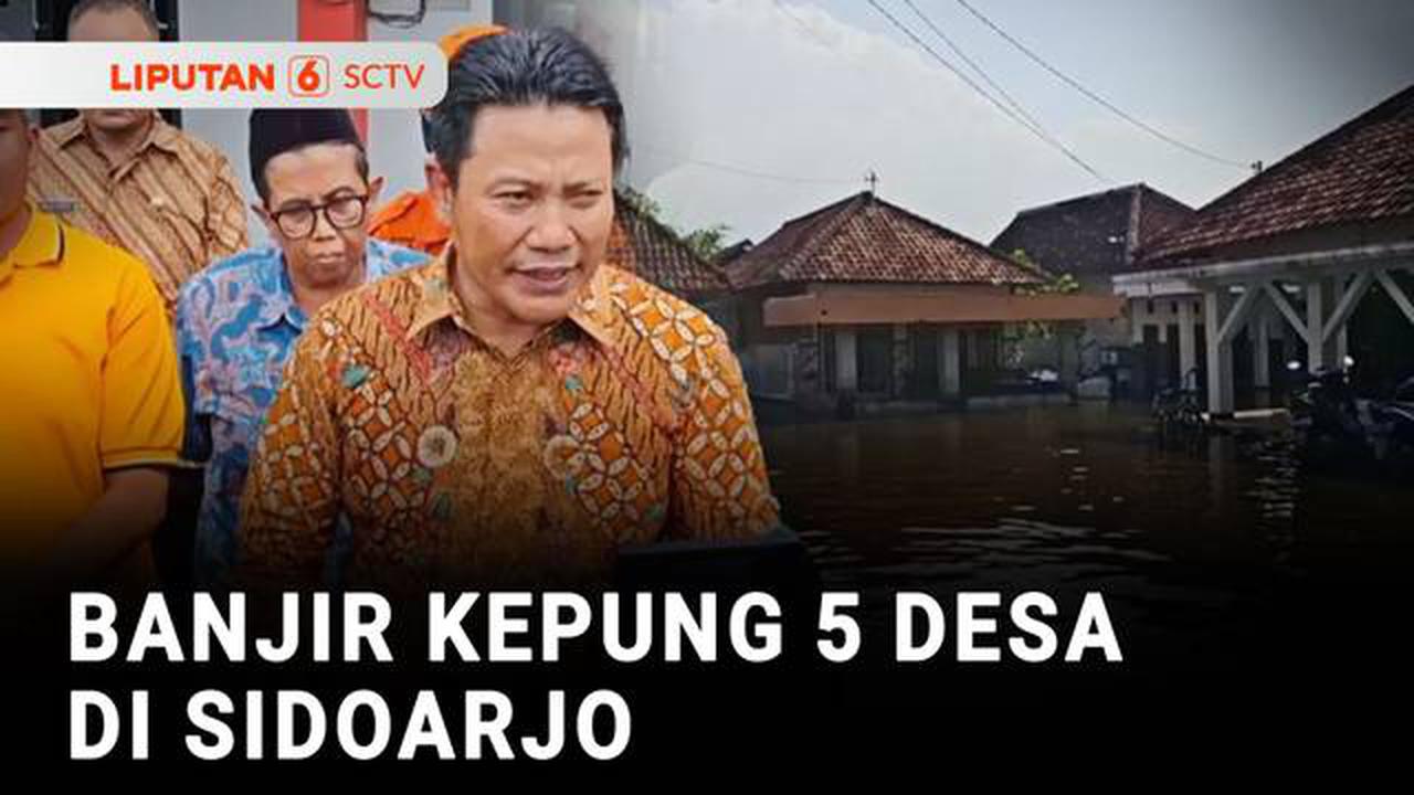 Banjir yang Melanda Kabupaten Sidoarjo masih Mengepung Lima Desa