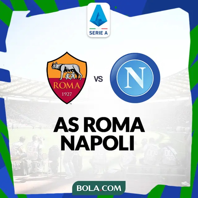 Liga Italia - AS Roma Vs Napoli