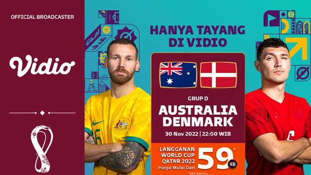 Jadwal dan Live Streaming Piala Dunia 2022 : Australia vs Denmark di Vidio