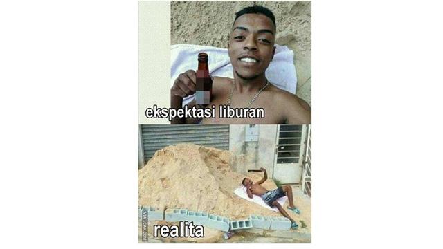 6 Meme Ekspektasi Vs Realita saat Liburan Ini Bikin Ngelus Dada