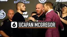 Perkataan Conor McGregor jelang UFC pada 29 Oktober 2018 memang cukup vulgar. Ia mengakui ucapannya kepada Khabib Nurmagomedov kelewatan.