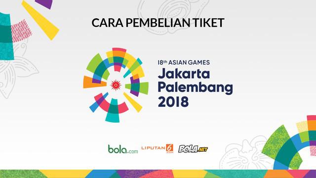 Berita video panduan pembelian tiket nonton Asian Games 2018.