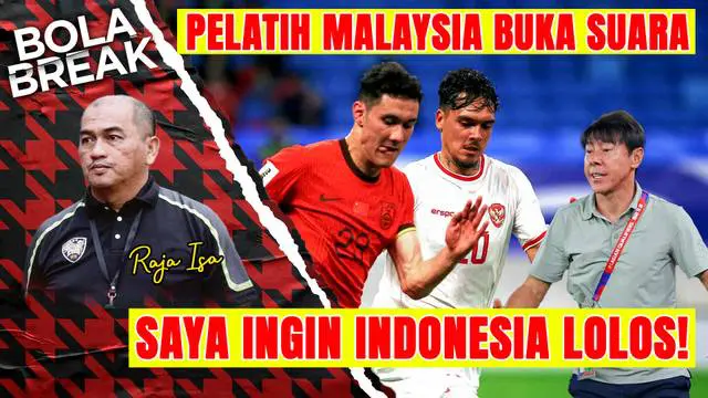 VIDEO Bola Break: Shin Tae-yong Tidak Blunder! Raja Isa Anggap Timnas Indonesia Kurang Fokus