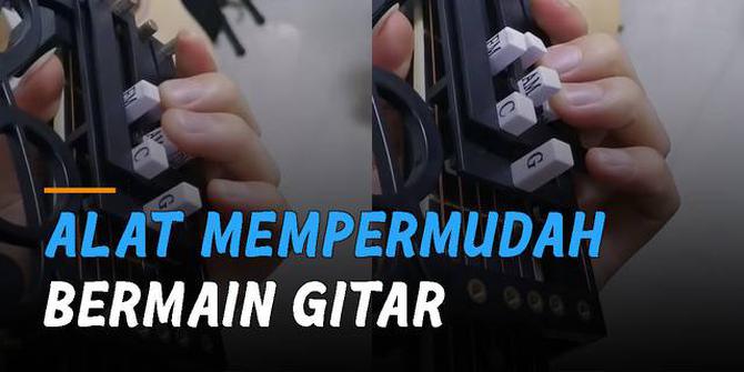 VIDEO: Kreatif, Alat Diciptakan untuk Mempermudah Bermain Gitar