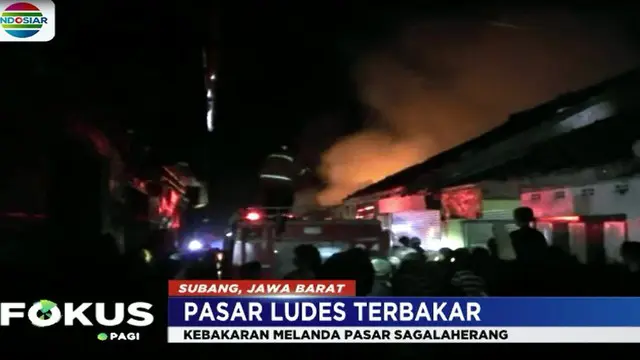 Kebakaran Hanguskan Pasar Sagalagherang Subang