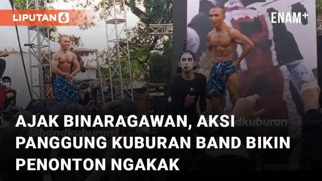 VIDEO: Ajak Binaragawan, Aksi Panggung Kuburan Band Bikin Penonton dan Netizen Ngakak