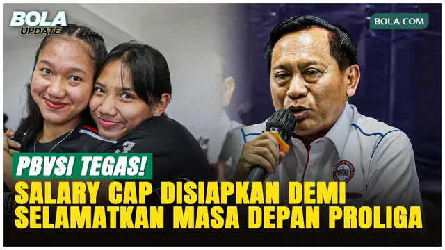 Imam Sudjarwo Ungkap Alasan PBVSI Terapkan Salary Cap di Proliga