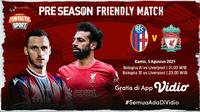 Jadwal dan Link Live Streaming Liverpool vs Bologna di Vidio, Kamis 5 Agustus 2021 (Sumber : dok. vidio.com)