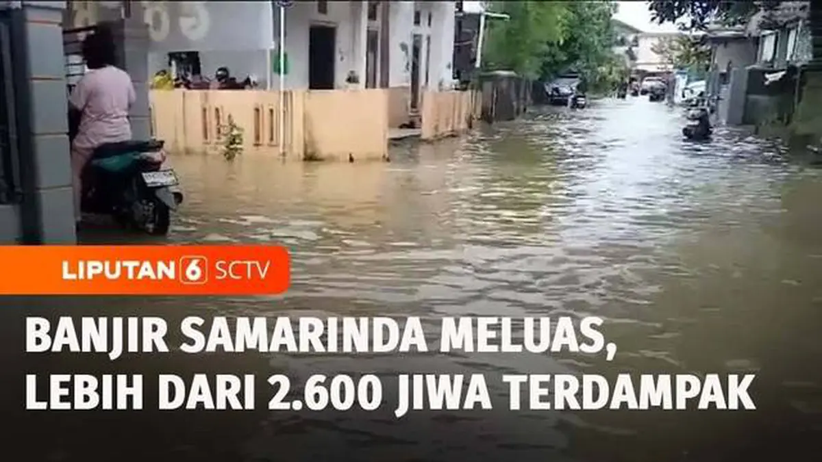 Berita Banjir Samarinda Hari Ini - Kabar Terbaru Terkini | Liputan6.com