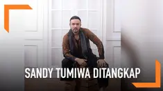 Sandy Tumiwa kembali tertangkap terkait masalah narkoba. Sandy ditangkap bersama satu orang lainnya di kawasan Jakarta Selatan.