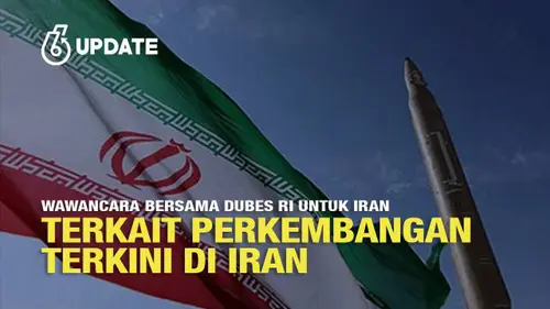 Wawancara Bersama Dubes RI untuk Iran Terkait Perkembangan Terkini di Iran