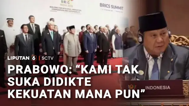 Prabowo di BRICS: Indonesia Tak Mau Didikte Kekuatan Mana Pun
