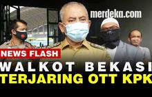 VIDEO: Wali Kota Bekasi Rahmat Effendi Terjaring OTT KPK, Sejumlah Uang Diamankan