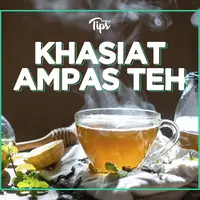 Khasiat Ampas Teh
