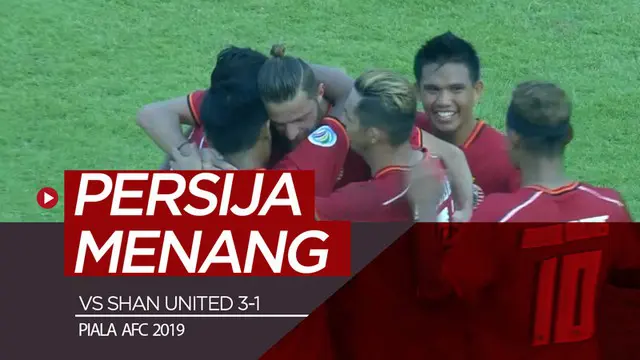 VIDEO: Highlights Piala AFC 2019, Shan United Vs Persija 1-3