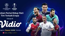 Nonton streaming Liga Champions dan Liga Europa dapat disaksikan melalui platform Vidio. (Dok. Vidio)
