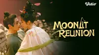 Fakta Menarik Drama China Moonlit Reunion, di Adaptasi Dari Novel Tayang di Vidio