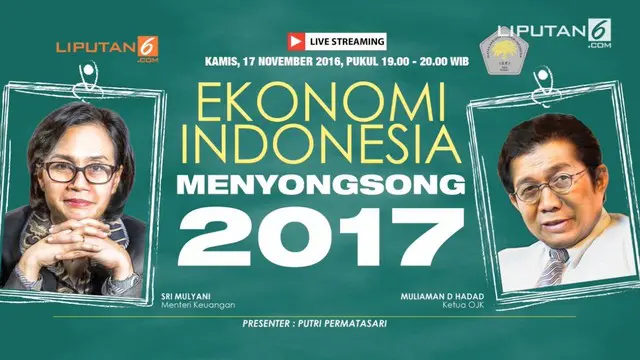 Menkeu Sri Mulyani dan Ketua OJK Bicara Kondisi Ekonomi Indonesia 2017