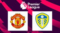 Premier League - Manchester United Vs Leeds United (Bola.com/Adreanus Titus)