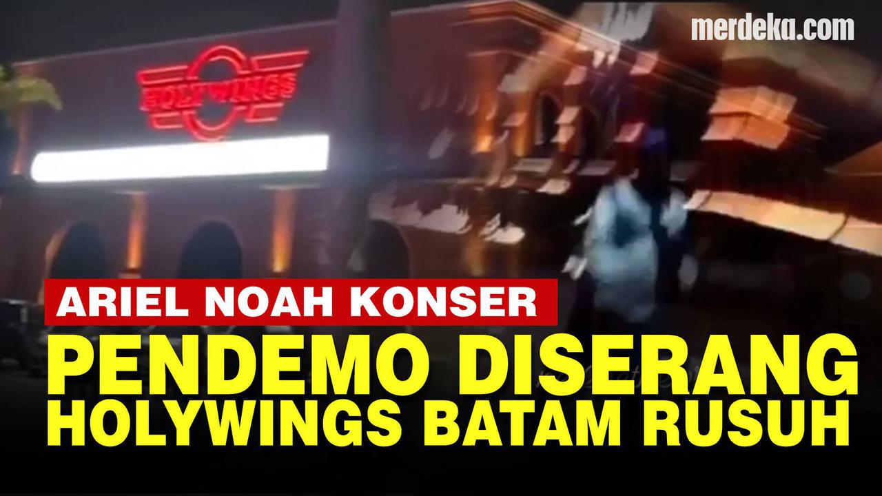 VIDEO: Holywings Batam Rusuh Jelang Konser Ariel Noah, Pendemo Diduga Diserang